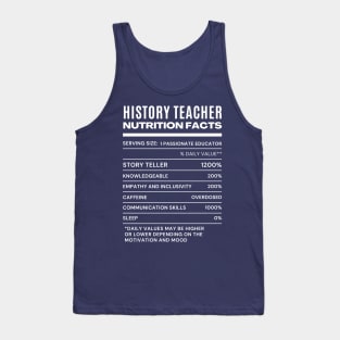 History Teacher Nutrition Facts Tank Top